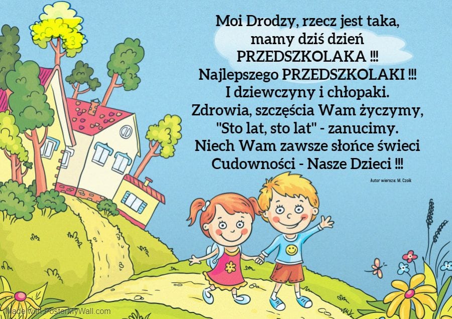 Moi drodzy, rzecz jest taka, mamy dziś dzień przedszkolaka.